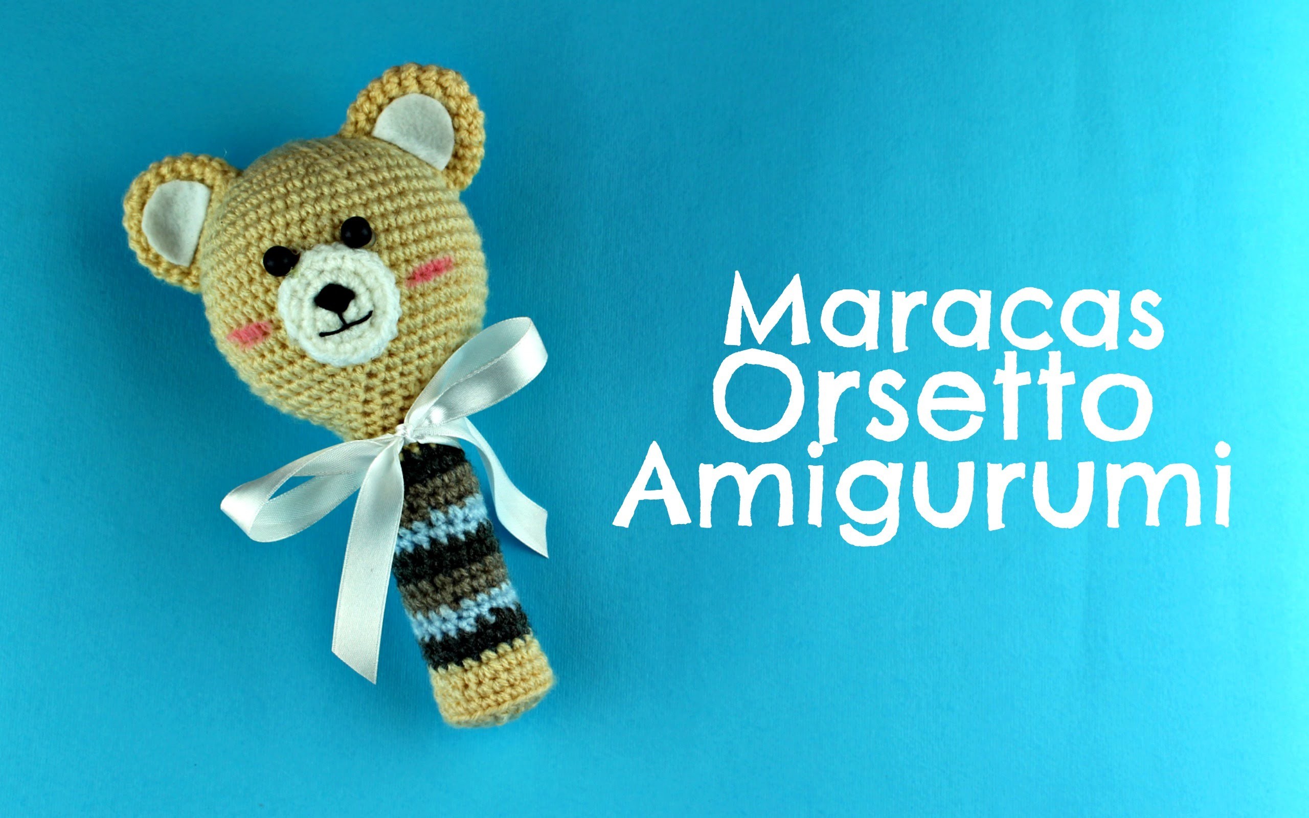 Maracas "Orsetto" Amigurumi | World Of Amigurumi