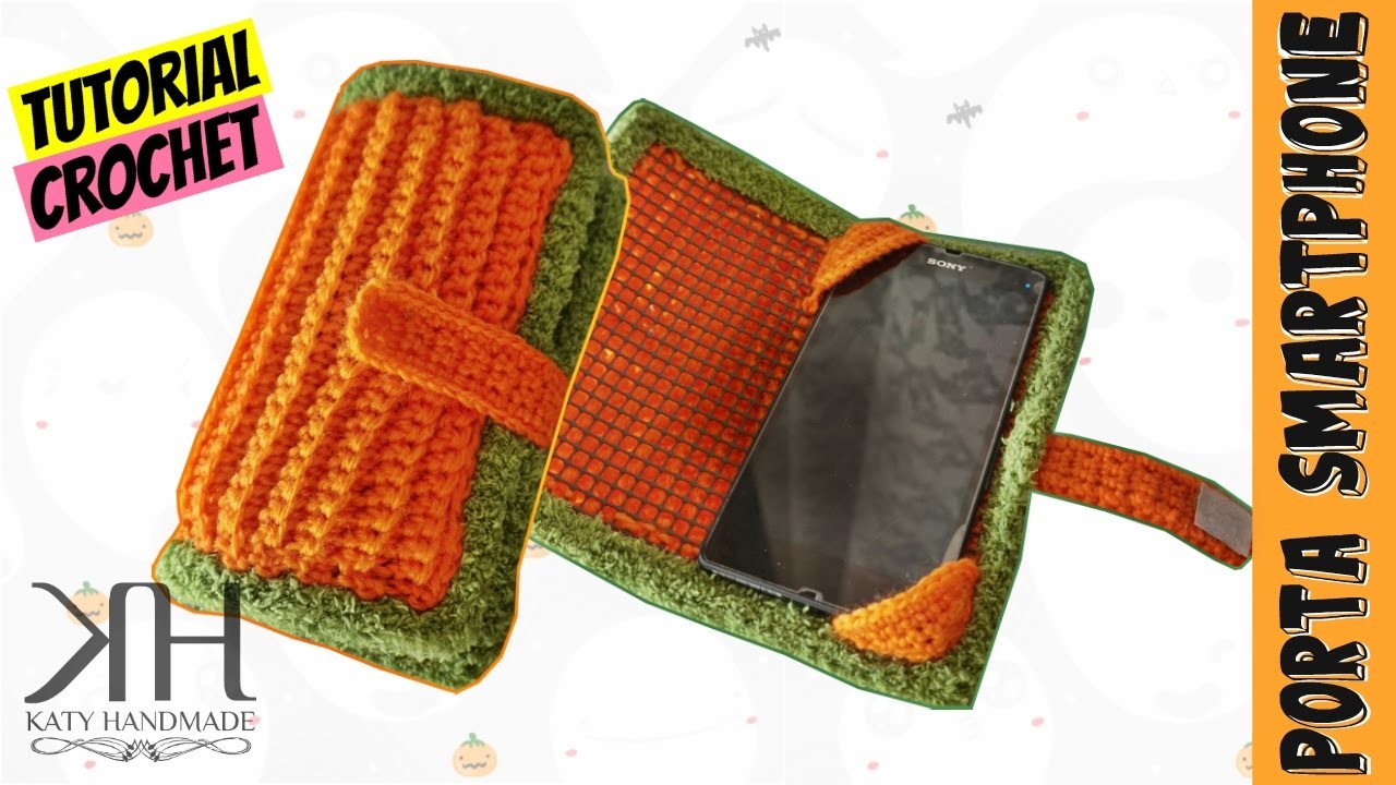Tutorial uncinetto porta smartphone | Crochet phone case || Katy Handmade