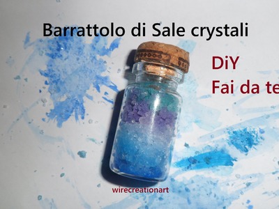 Barrattolo di Sale crystali - DiY[Ita]