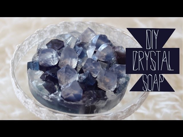 DIY: CRYSTAL SOAP | Ilaria