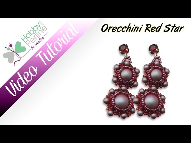 Orecchini Red Star | TUTORIAL - HobbyPerline.com
