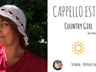 Tutorial - Cappello Estivo "Country Girl" by Drops Design