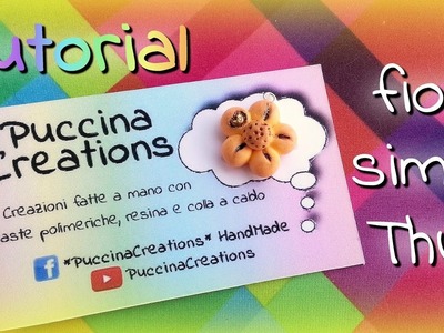 DIY Tutorial Fiore simil Thun (Fimo.Polymer Clay) | PuccinaCreations