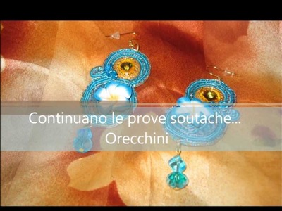 Continuano le prove soutache - Orecchini semplici montaggi