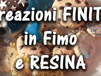 CREAZIONI FINITE in Fimo e Resina