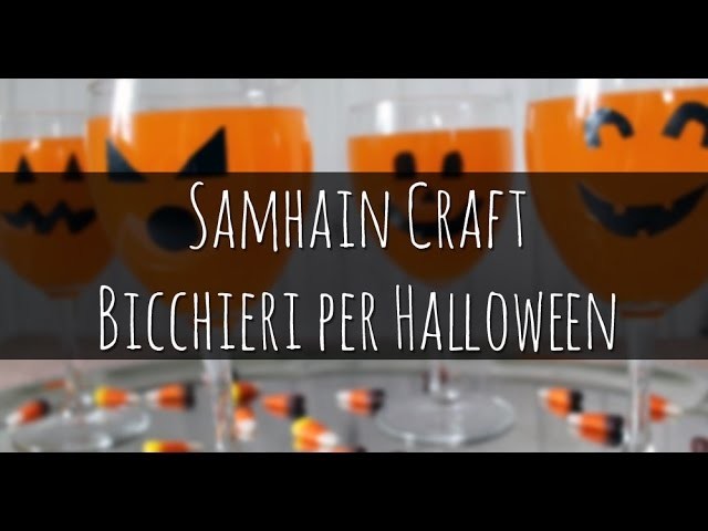 56. Samhain Craft: Bicchieri per Halloween