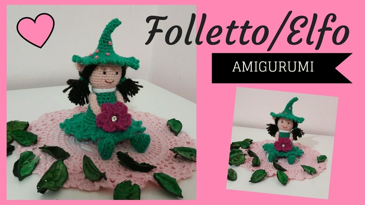 Folletto.Elfo AMIGURUMI - Crochet a Elf (English subtitles)