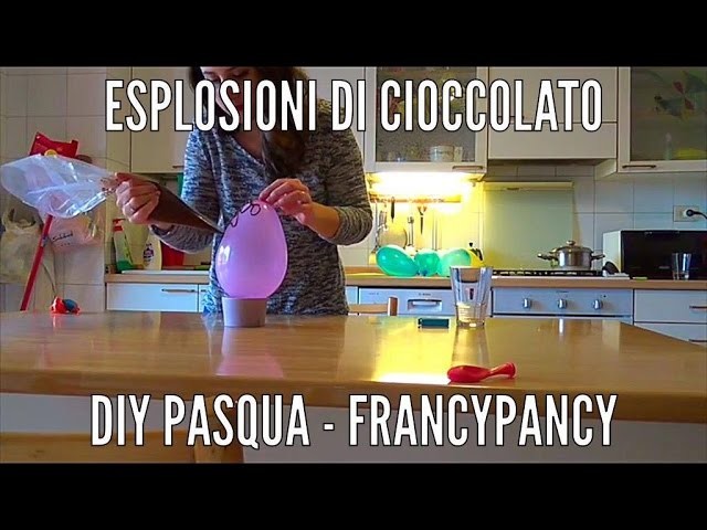 Esplosioni di Cioccolato - FrancyPancy - DIY Pasqua finito male!