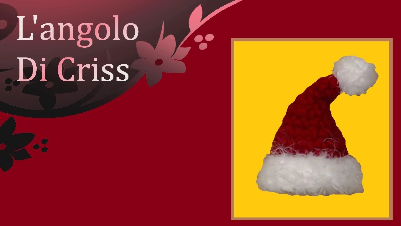 Cappello di Babbo Natale all'uncinetto  "Mini" -  tutorial passo a passo