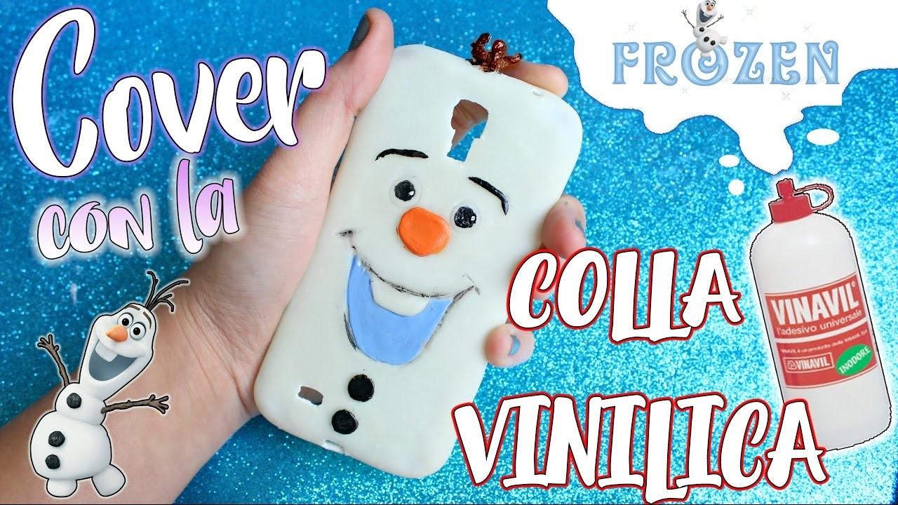 Facciamo una COVER con la COLLA VINILICA del Pupazzo di neve OLAF
