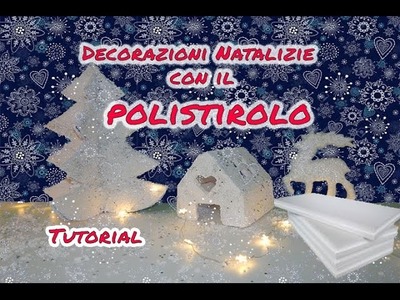 DIY : Decorazioni Natalizie in Polistirolo || coll. La Nina DIY