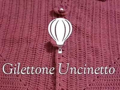 Gilettone Uncinetto.gilet crochet