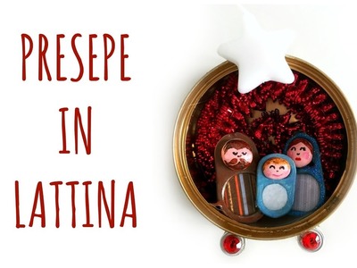 Presepe in Lattina: riciclare linguette e lattine! (Natale.Riciclo creativo) Arte per Te