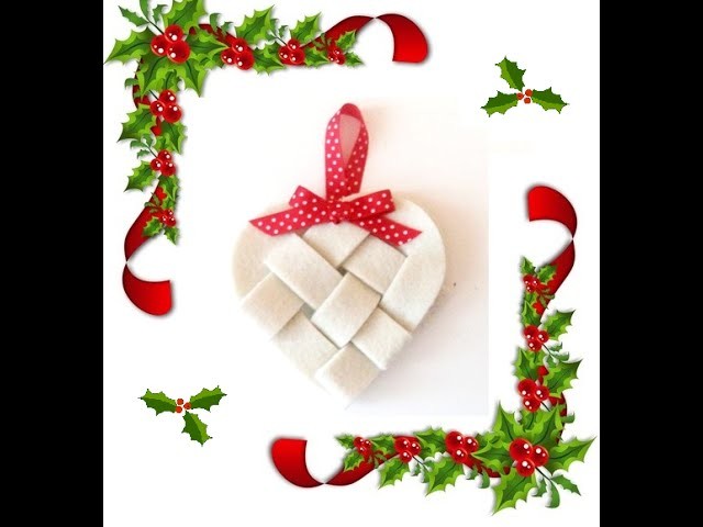 Natale 2015: decorazione cuore intrecciato in feltro www.filidiperle.it