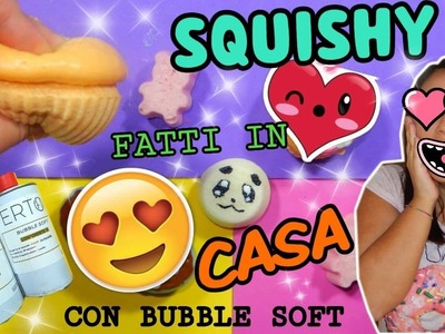 SQUISHY FATTI IN CASA con BUBBLE SOFT (FACCIAMOLI E DECORIAMOLI INSIEME) Iolanda Sweets