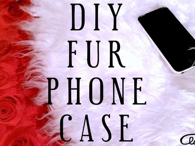 Cover Pellicciosa! | DIY Fur Phone Case