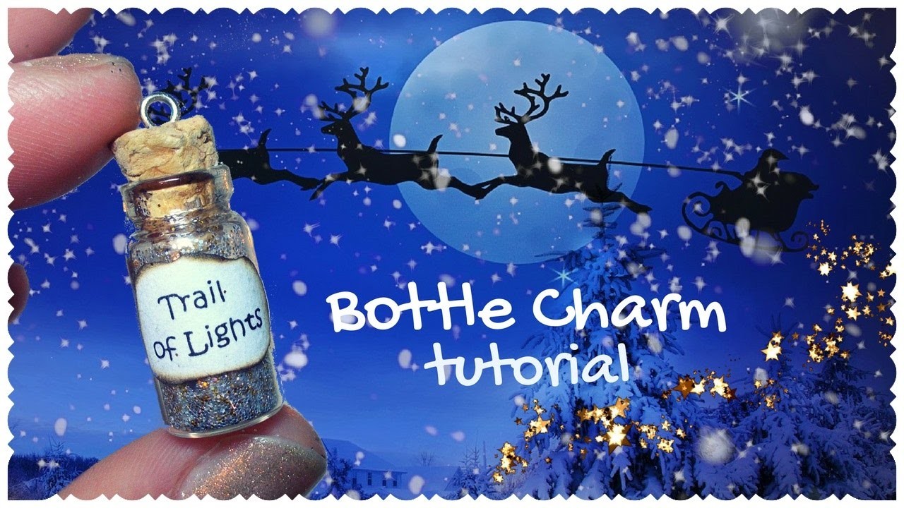 DIY Bottle Charm: Trail of Lights of Santa's Sleigh | Scia della Slitta di Babbo Natale