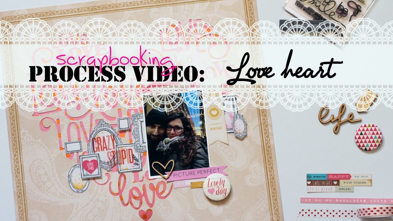SCRAPBOOKING process video || Love heart ♥