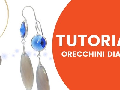 Video Tutorial DIY - Orecchini Diana - Dooitu