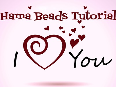 Hama Beads - I Love You