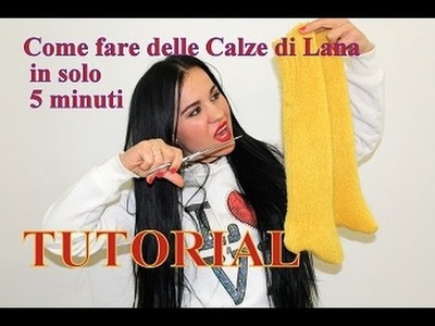 TUTORIAL:Come fare Calze di Lana in solo 5 Minuti.how to make wool socks in only 5 minutes