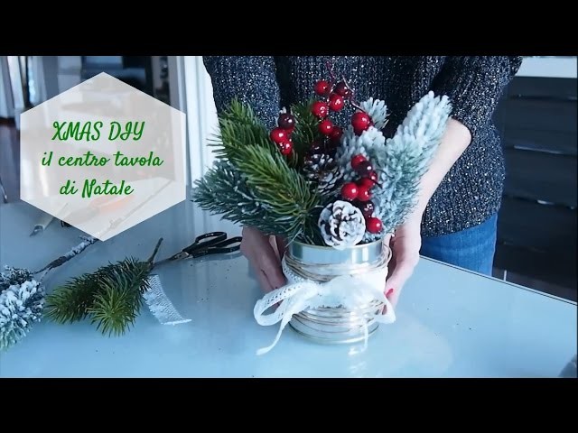 XMAS DIY: il centrotavola di Natale
