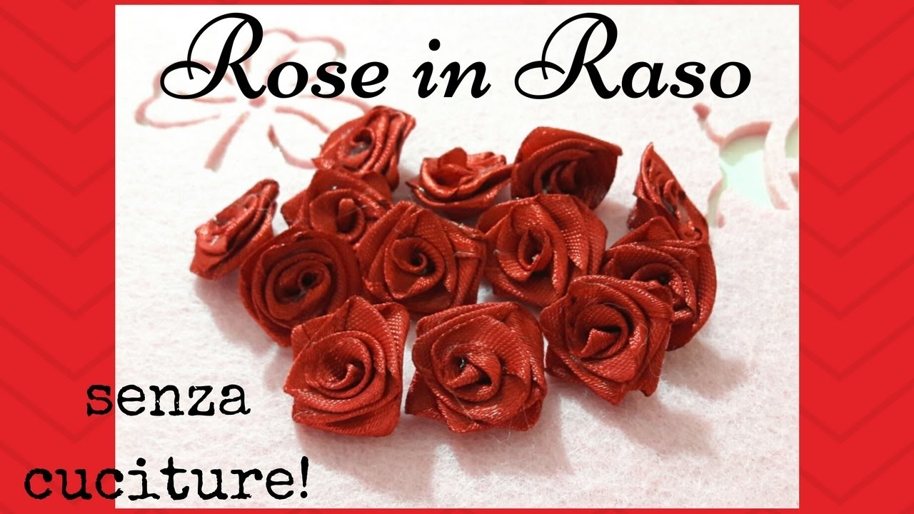 DIY - Rosa di Raso senza ago e filo!