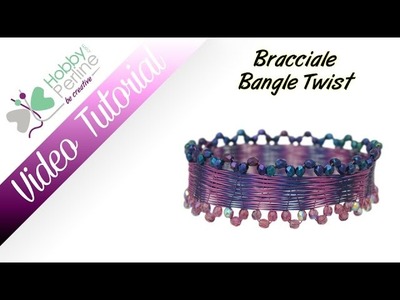 Bracciale "Bangle Twist" | TUTORIAL - HobbyPerline.com