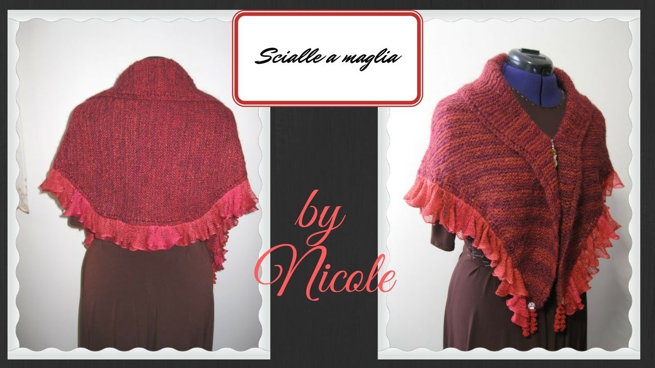Scialle a maglia tutorial - DIY Knit ruffle shawl