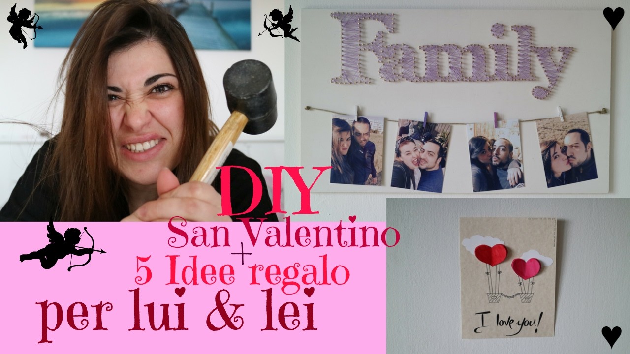 ♥ DIY San Valentino | + 5 idee per Lui&Lei ♥
