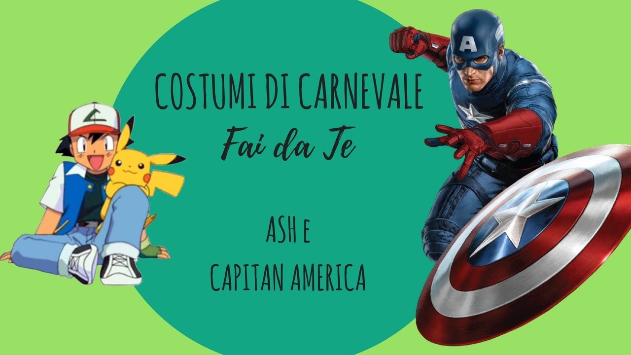 Costumi di Carnevale Fai da te - DIY capitan america e ash