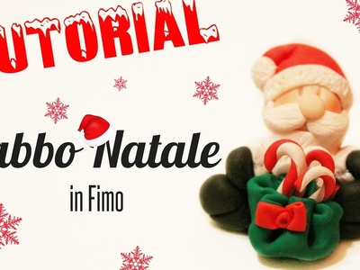 *Polymer Clay Tutorial* -  Santa Klaus | Babbo Natale in Fimo #SPECIALENATALE ???? || Kiki Kreations