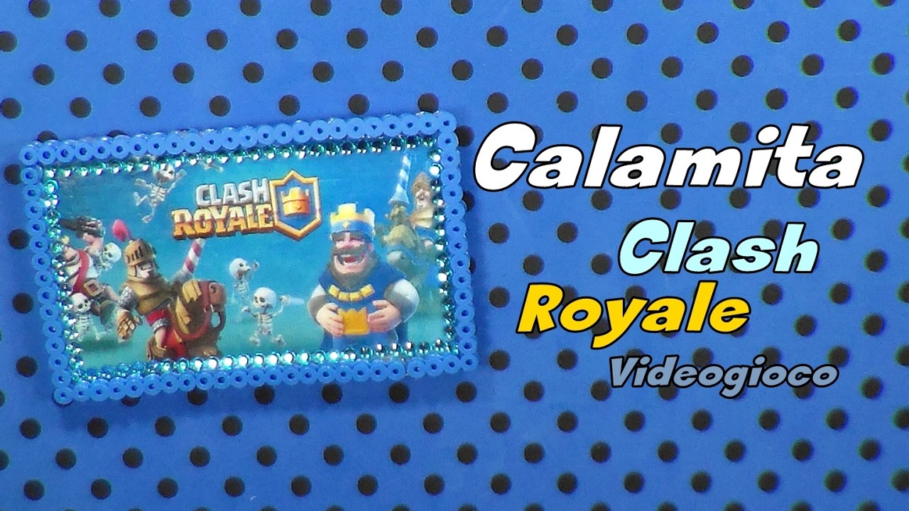 Calamita Clash Royale Videogioco hama beads-pyssla ||kamipucca||