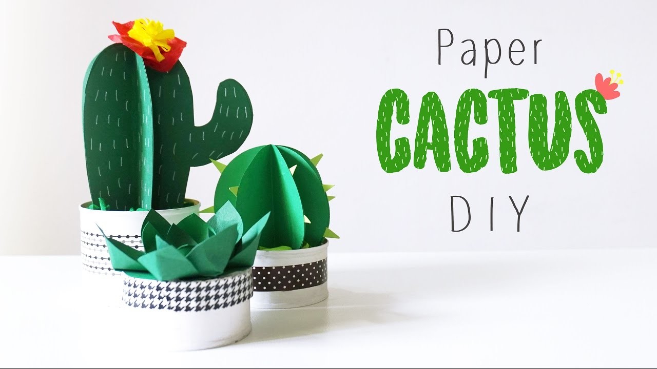 Paper Cactus DIY ???? Spring 2017 Tutorial ????