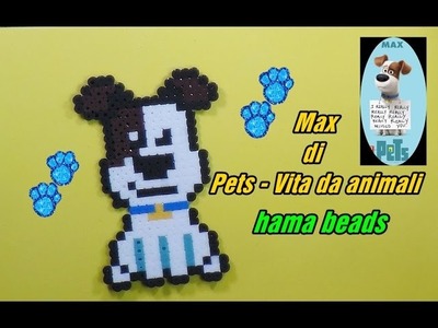 TUTORIAL:  Max di Pets - Vita da animali ||hama beads- spiegazione+chiacchiere ||kamipucca||