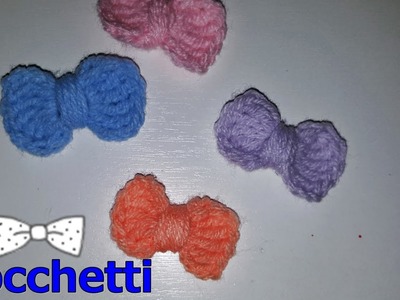 Fiocchetti facilissimi e velocissimi all'uncinetto - Very easy and fast crochet bows - tutorial