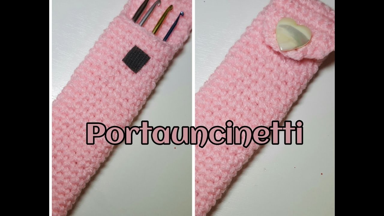 Portauncinetti all'uncinetto - Tutorial facilissimo - very easy crochet tutorial