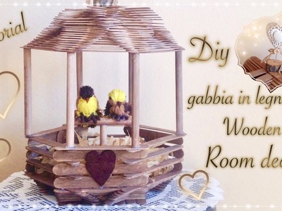 Diy gabbia uccellini in legno | Cage wooden birds | Tutorial | Room decor | Creazioni in legno |