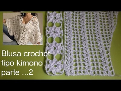 Blusa tipo kimono  a crochet ( parte 2) #blusasnorma #crochet #diadelasmadres