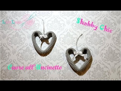 Cuore a Uncinetto - Shabby Chic - Heart Crocheted