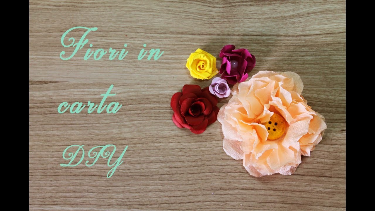 Fiori in carta DIY