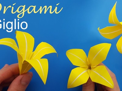 Origami: Giglio Fiore, come fare un giglio di carta