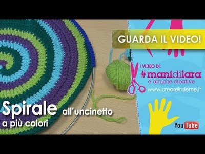 VIDEO Spirale all'uncinetto a più colori con Luisa De Santi