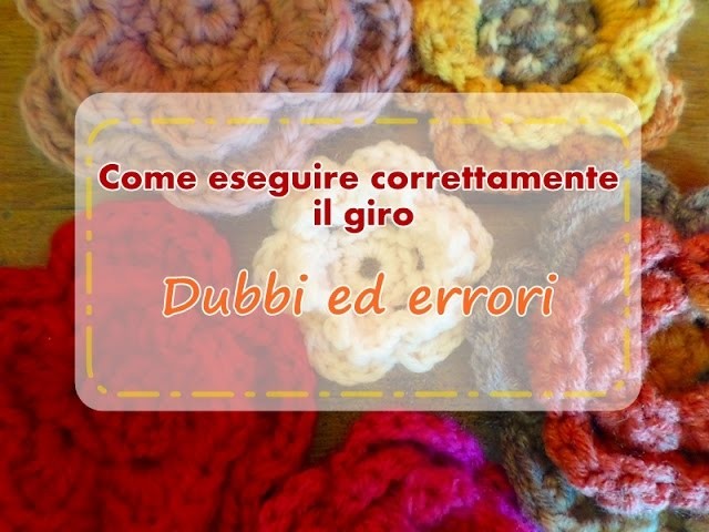 Dubbi ed errori - uncinetto principianti