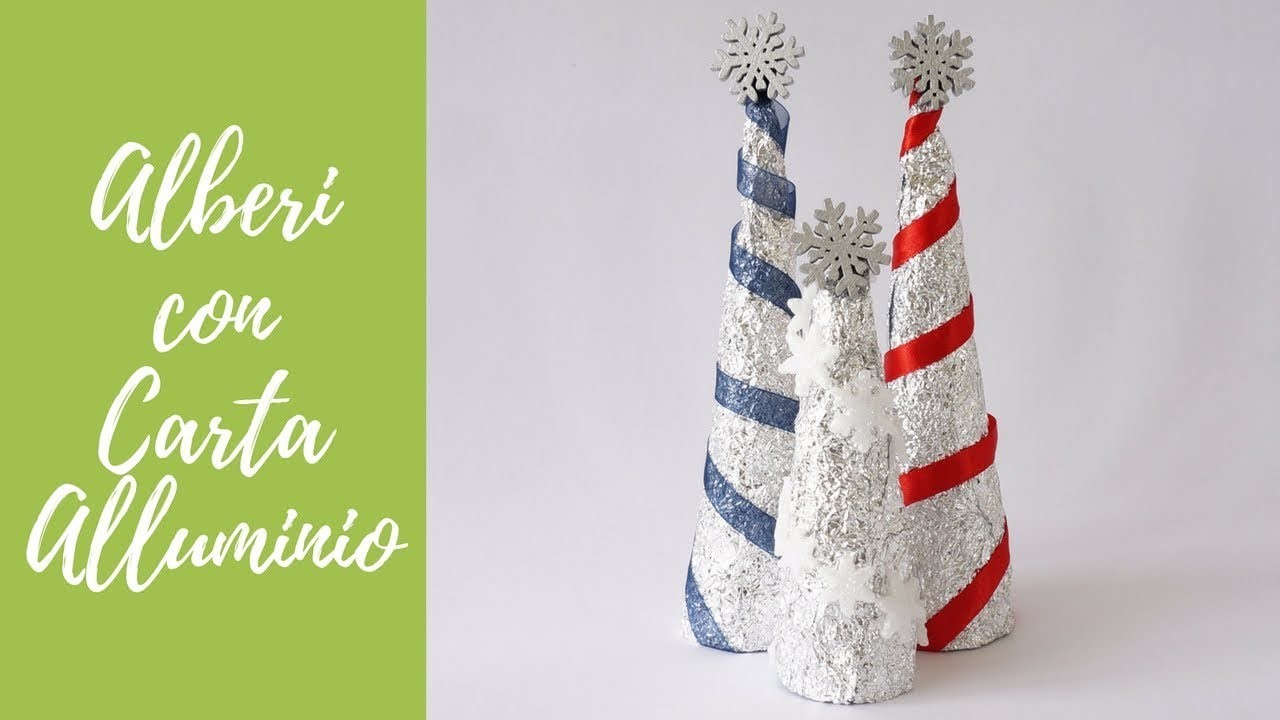 Tutorial: Albero di Natale con Carta Alluminio (SUB ENGS - DIY Christmas tree with aluminum foil)