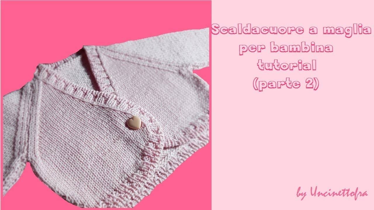 Scaldacuore a maglia per bambina tutorial completo (parte 2)