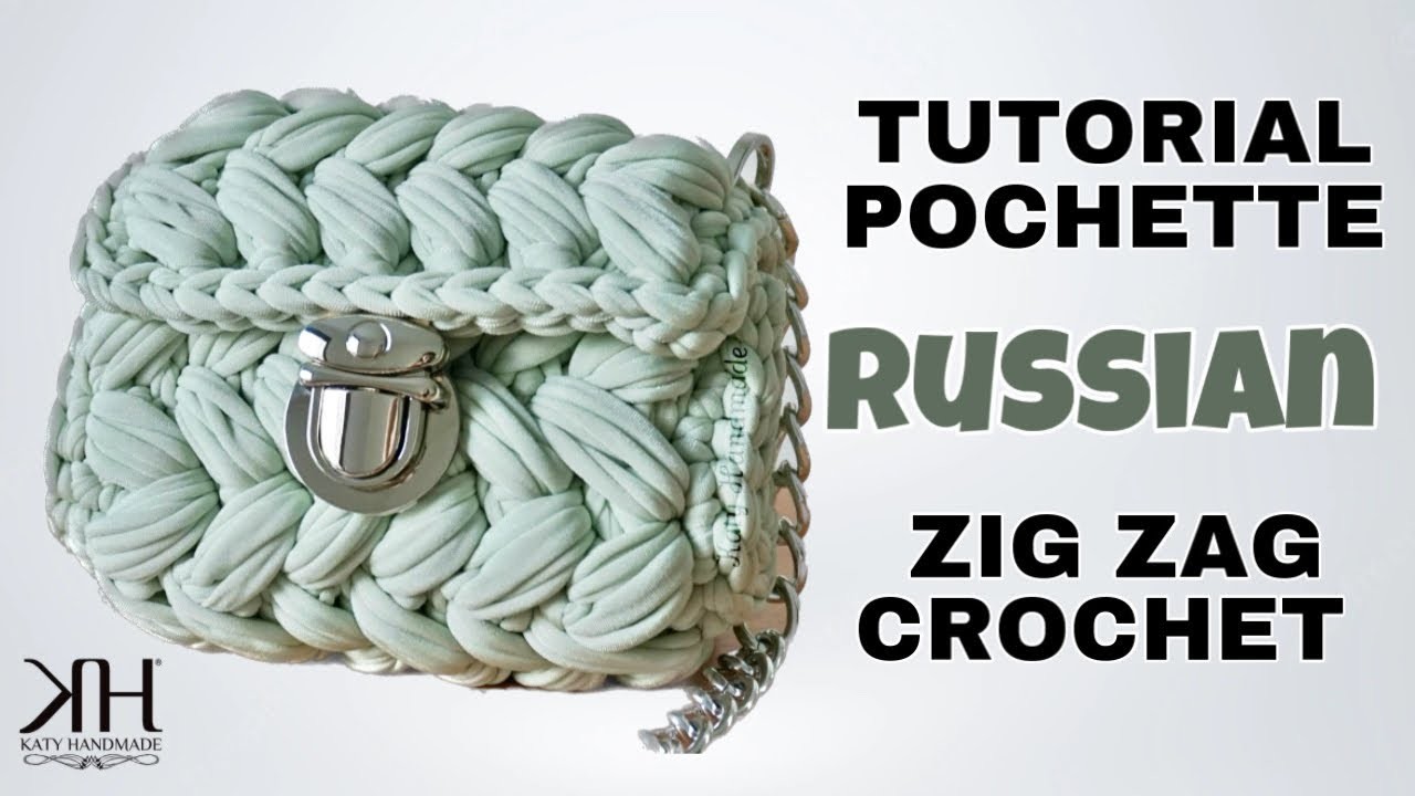 TUTORIAL POCHETTE UNCINETTO PUNTO PUFF ZIG ZAG - Crochet "Russian" Bag● Katy Handmade