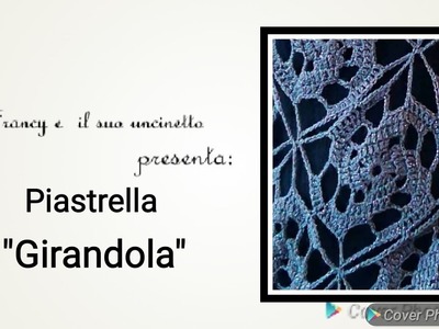 Uncinetto: piastrella "GIRANDOLA"