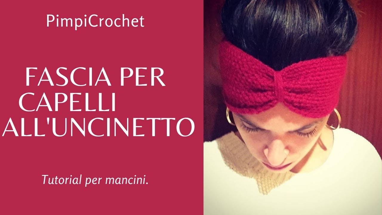 Fascia per capelli all'uncinetto|Tutorial per mancini| PimpiCrochet|