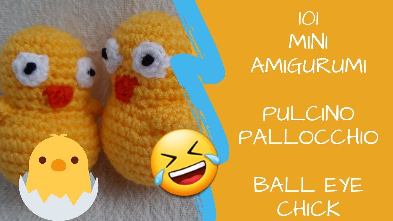 HD #11 Bilingual Crochet Tutorial| Uncinetto Pulcino.Chick Amigurumi - 101 Mini Amigurumi (Serie)